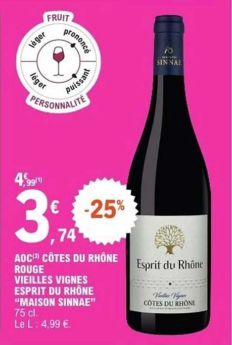 AOC CÔTES DU RHÔNE ROUGE VIEILLES VIGNES ESPRIT DU RHÔNE “MAISON SINNAE” 75 cl