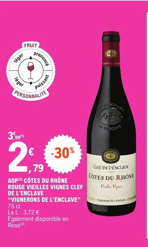AOP CÔTES DU RHÔNE ROUGE VIEILLES VIGNES CLEF DE L'ENCLAVE “VIGNERONS DE L'ENCLAVE”