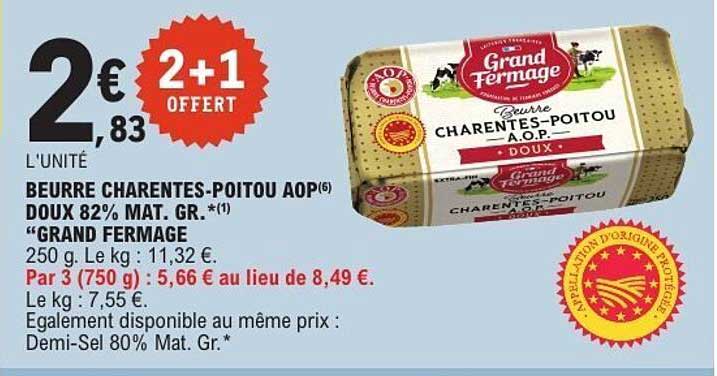 BEURRE CHARENTES-POITOU AOP DOUX 82% MAT. GR. "GRAND FERMAGE"
