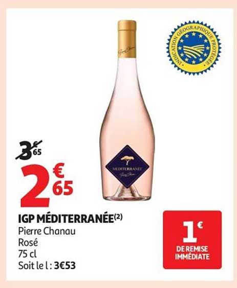IGP MÉDITERRANÉE(2) Pierre Chanau Rosé 75 cl Soit le l : 3€53