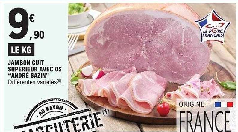 JAMBON CUIT SUPÉRIEUR AVEC OS “ANDRÉ BAZIN”