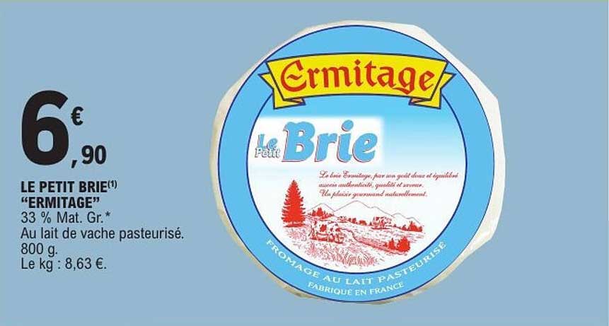 LE PETIT BRIE "ERMITAGE"