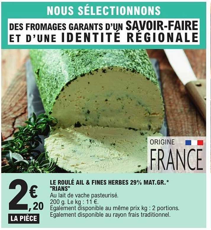 LE ROULÉ AIL & FINES HERBES 29% MAT.GR.* "RIANS"