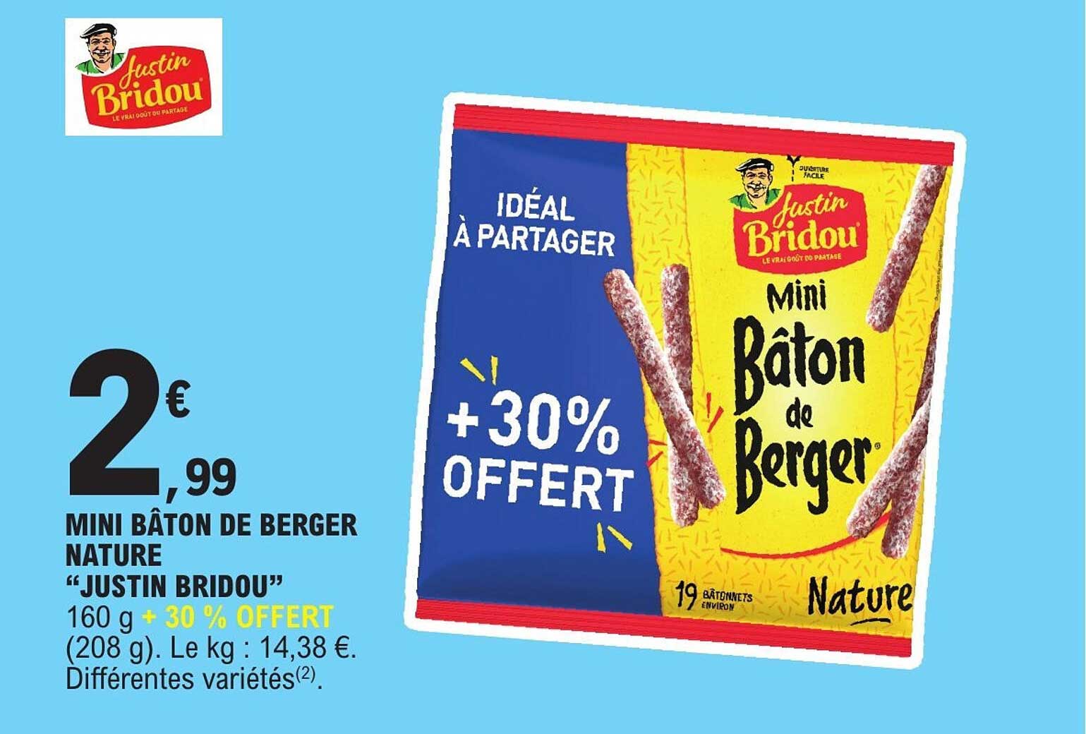 MINI BÂTON DE BERGER NATURE “JUSTIN BRIDOU” 160 g + 30 % OFFERT (208 g)