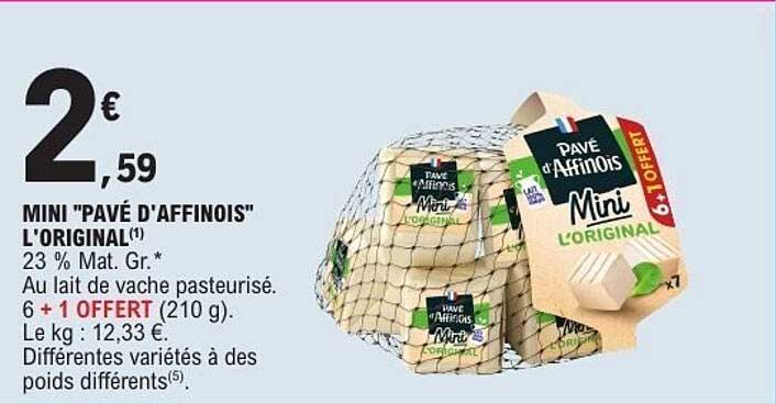 MINI "PAVÉ D'AFFINOIS" L'ORIGINAL