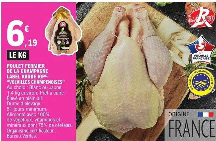 POULET FERMIER DE LA CHAMPAGNE LABEL ROUGE IGP(3) “VOLAILLES CHAMPENOISES”
