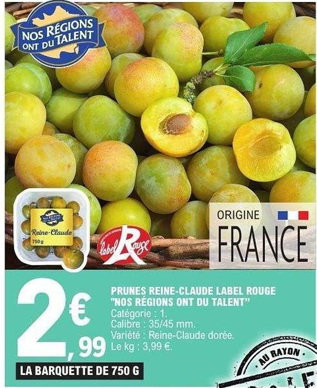 PRUNES REINE-CLAUDE LABEL ROUGE "NOS RÉGIONS ONT DU TALENT"