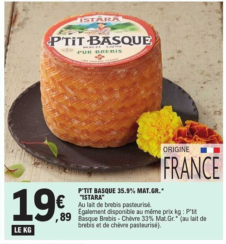 P'TIT BASQUE 35.9% MAT.GR. * "ISTARA"