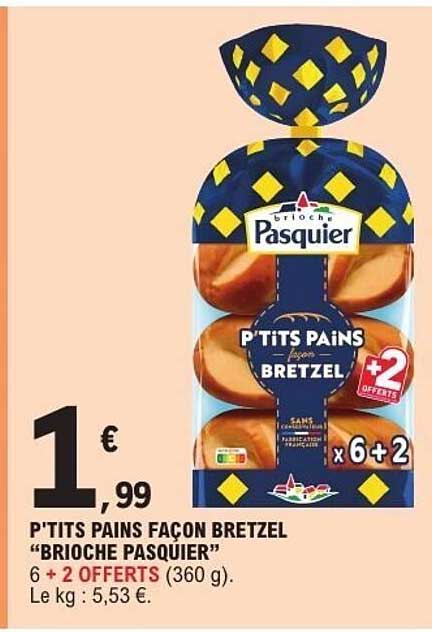 P'TITS PAINS FAÇON BRETZEL "BRIOCHE PASQUIER" 6 + 2 OFFERTS (360 g)