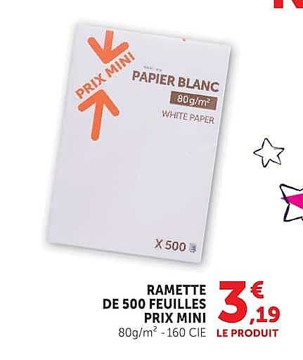 RAMETTE DE 500 FEUILLES PRIX MINI 80g/m² -160 CIE