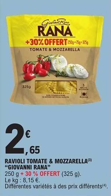 RAVIOLI TOMATE & MOZZARELLA «GIOVANNI RANA» 250 g + 30 % OFFERT (325 g)