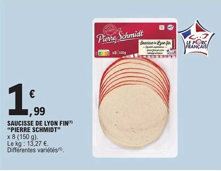 SAUCISSE DE LYON FIN “PIERRE SCHMIDT” x 8 (150 g)
