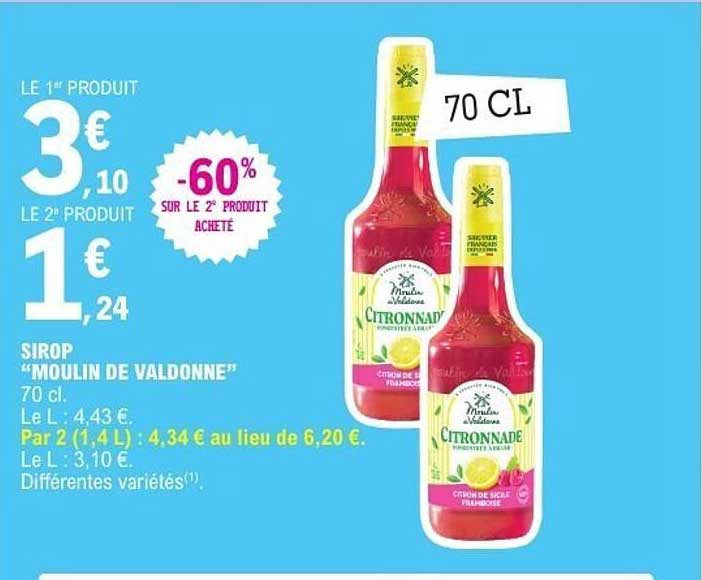SIROP "MOULIN DE VALDONNE" 70 cl -60% sur le 2e produit acheté
