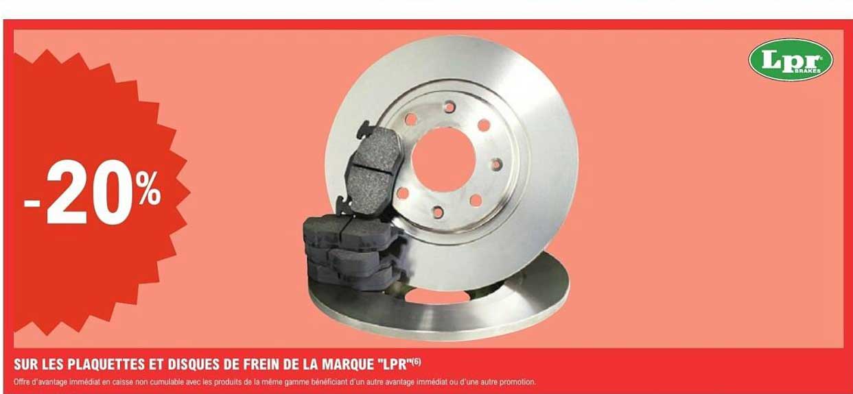 SUR LES PLAQUETTES ET DISQUES DE FREIN DE LA MARQUE "LPR"(®)