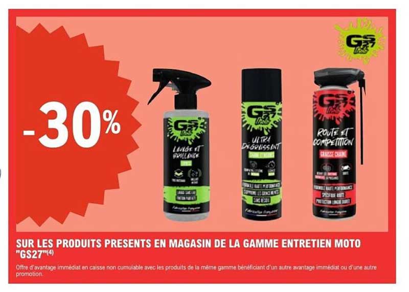 SUR LES PRODUITS PRESENTS EN MAGASIN DE LA GAMME ENTRETIEN MOTO "GS27"(4)