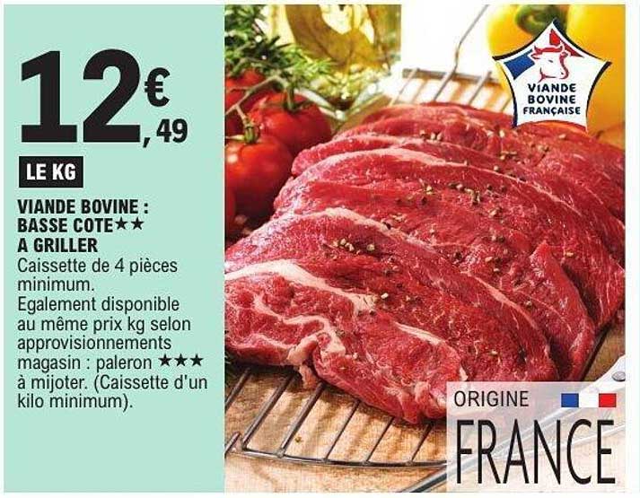 VIANDE BOVINE : BASSE CÔTE★★ À GRILLER