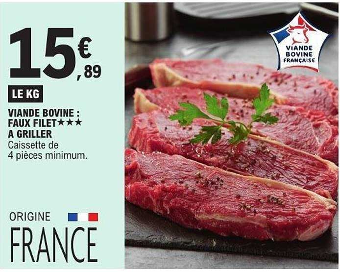 VIANDE BOVINE : FAUX FILET*** A GRILLER