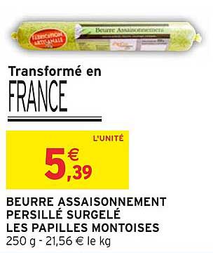 BEURRE ASSAISONNEMENT PERSILLÉ SURGEL LES PAPILLES MONTOISES