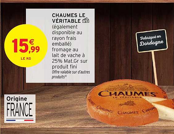 CHAUMES LE VÉRITABLE