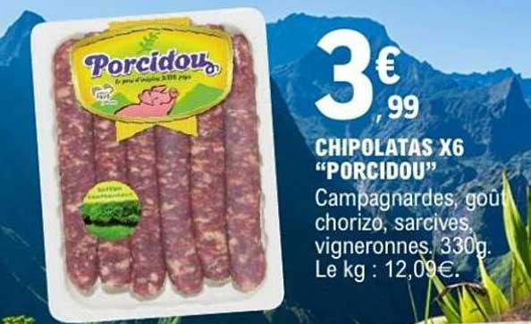 CHIPOLATAS X6 "PORCIDOU"