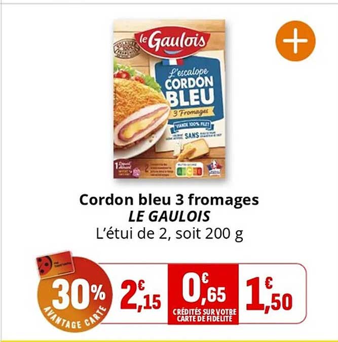 Cordon bleu 3 fromages LE GAULOIS