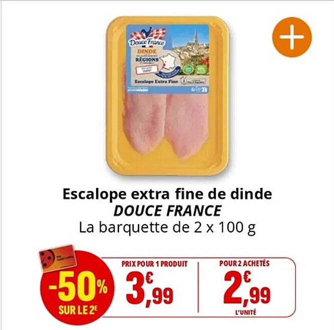 Escalope extra fine de dinde DOUCE FRANCE