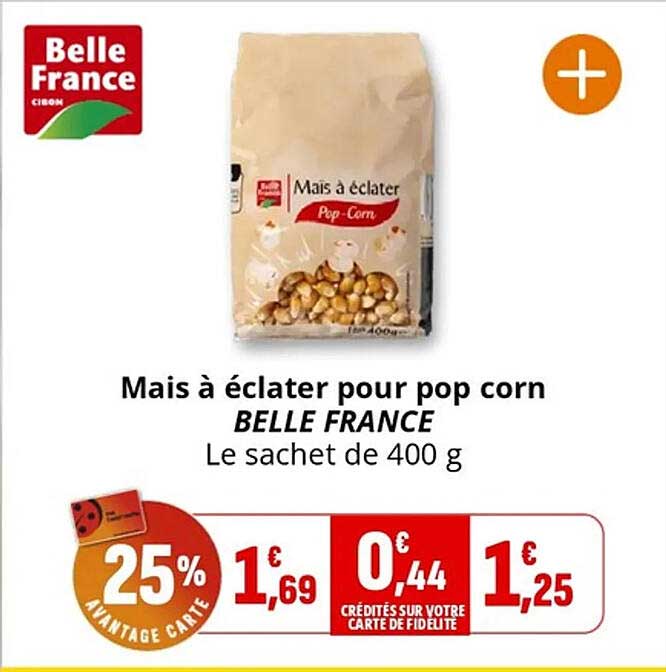Mais à éclater pour pop corn BELLE FRANCE Le sachet de 400 g