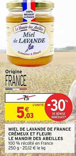 MIEL DE LAVANDE DE FRANCE CRÉMEUX ET FLEURI LE MANOIR DES ABEILLES