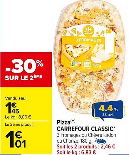Pizza(m) CARREFOUR CLASSIC’ 3 Fromages ou Chèvre lardon ou Chorizo, 180 g