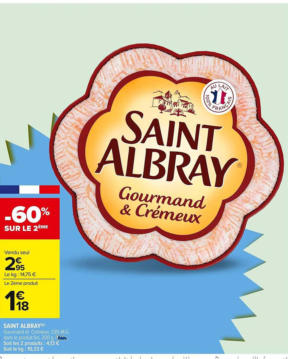 SAINT ALBRAY Gourmand & Crémeux -60% sur le 2ème