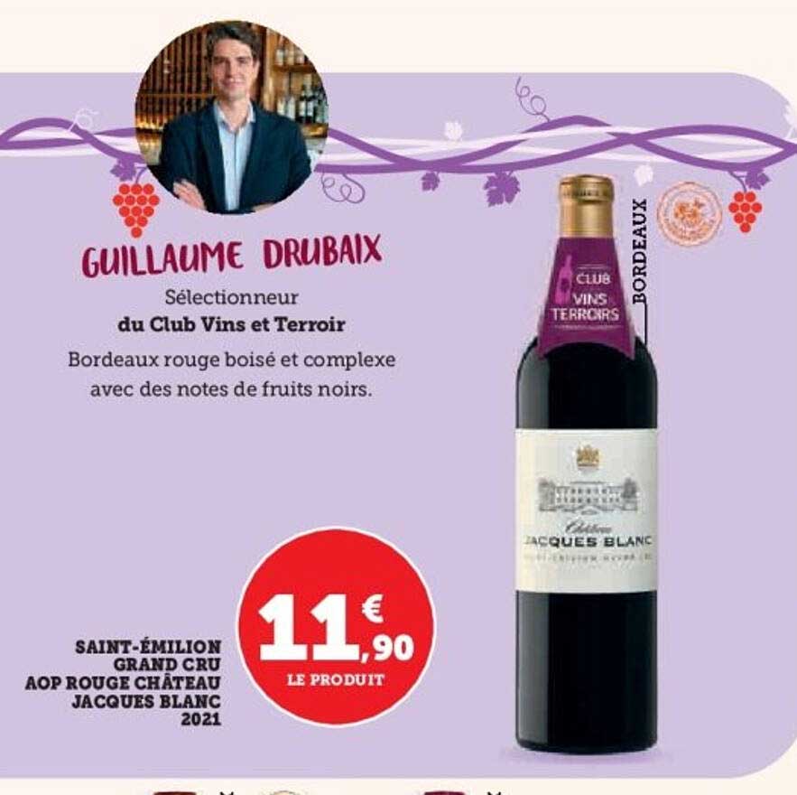 SAINT-ÉMILION GRAND CRU AOP ROUGE CHÂTEAU JACQUES BLANC 2021