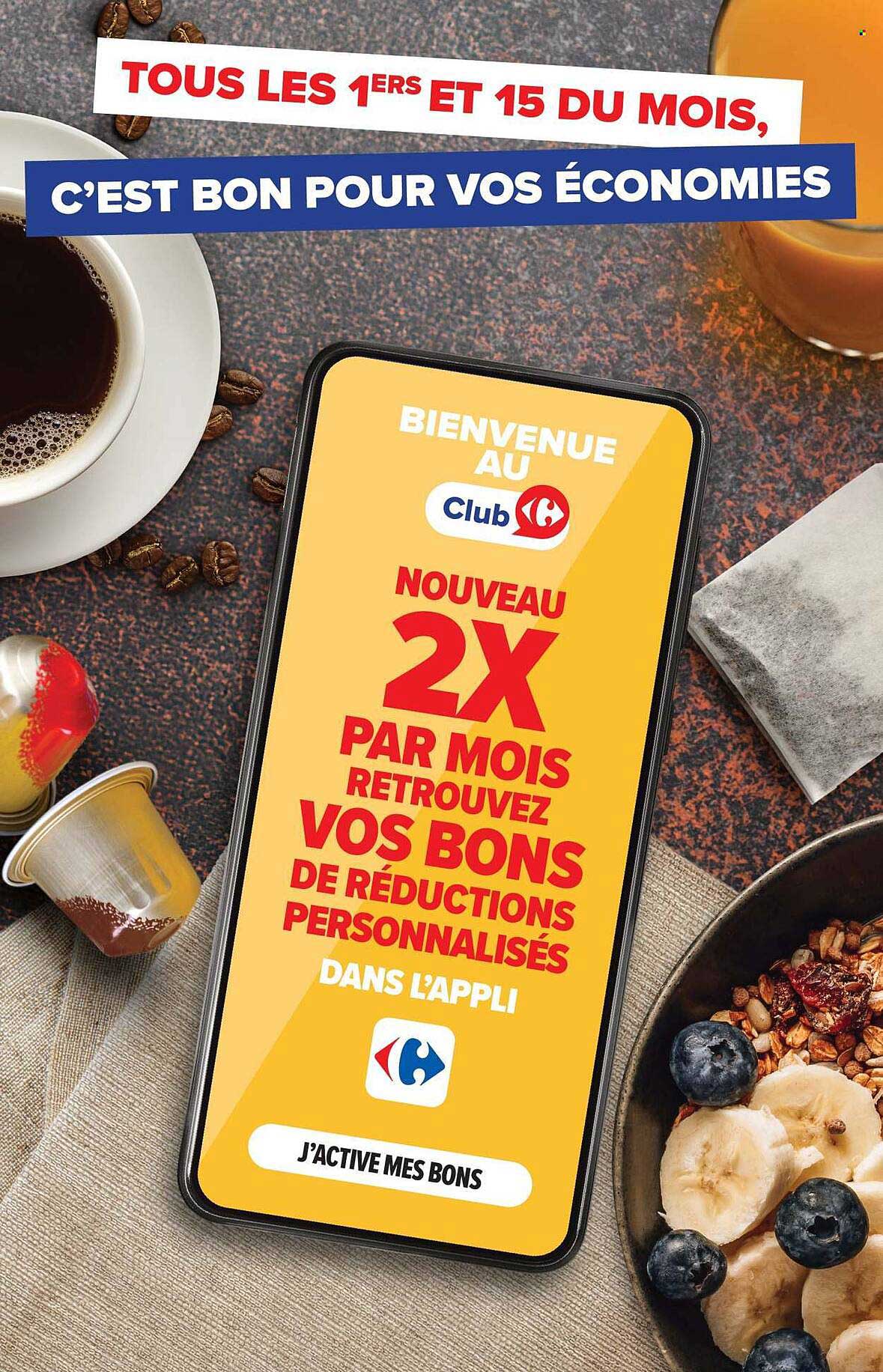 Tous les 1ers et 15 du mois, c'est bon pour vos économies