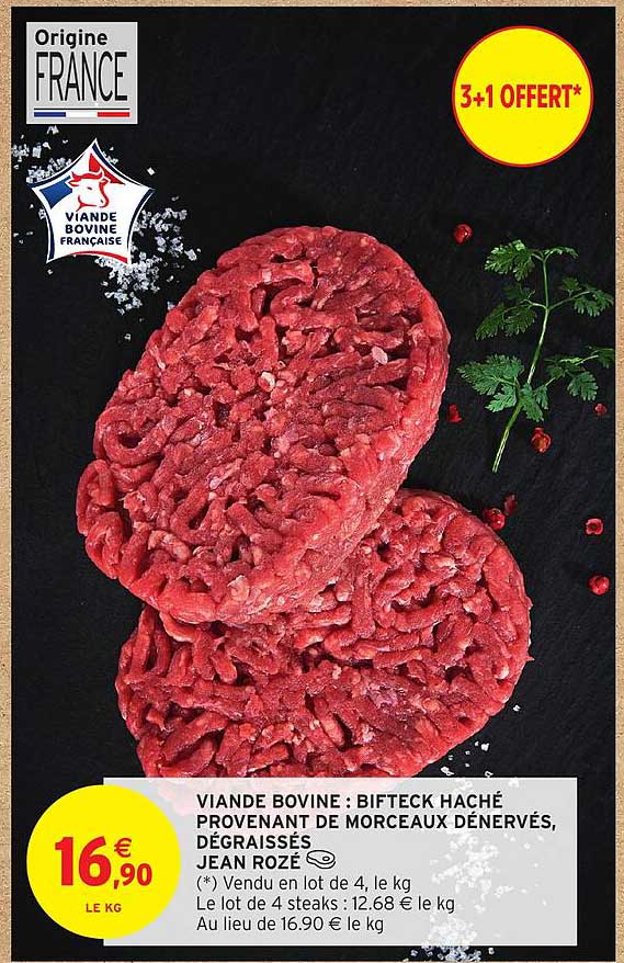 VIANDE BOVINE : BIFTECK HACHÉ PROVENANT DE MORCEAUX DÉNERVÉS, DÉGRAISSÉS JEAN ROZÉ