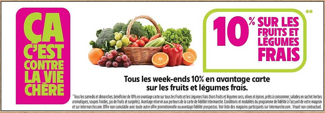 10 % SUR LES FRUITS ET LEGUMES FRAIS