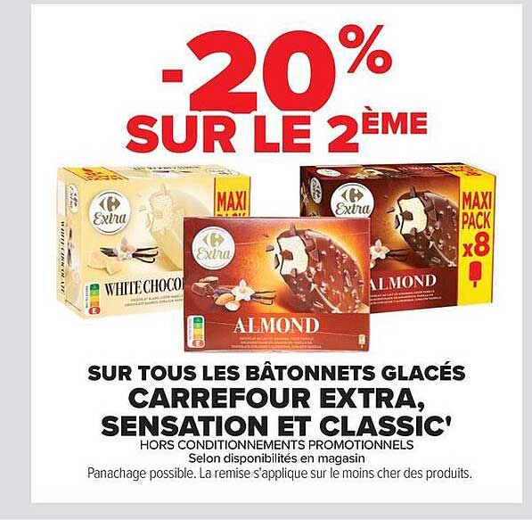 -20% SUR LE 2ÈME SUR TOUS LES BÂTONNETS GLACÉS CARREFOUR EXTRA, SENSATION ET CLASSIC'