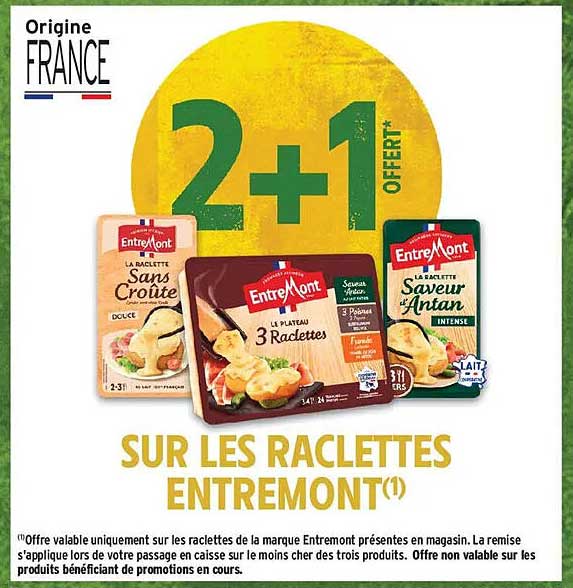 2+1 OFFERT* SUR LES RACLETTES ENTREMONT(1)