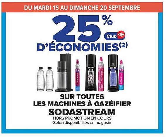 25% d’économies Club Carrefour sur toutes les machines à gazéifier SodaStream