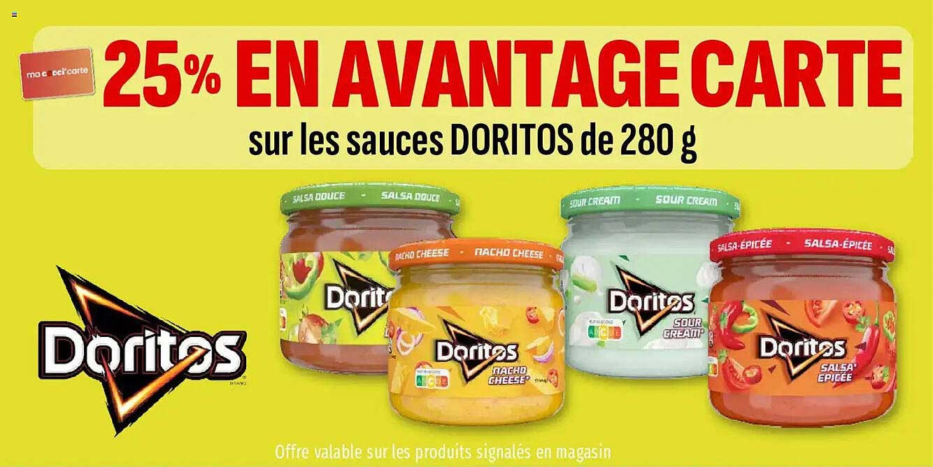 25% EN AVANTAGE CARTE sur les sauces DORITOS de 280 g