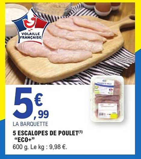 5 escalopes de poulet «ECO+»