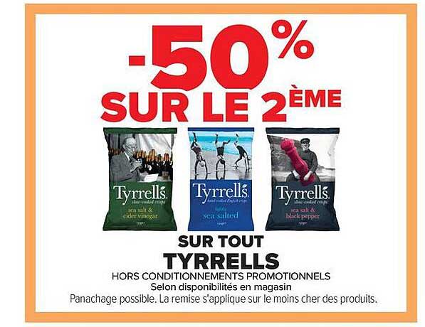 -50% SUR LE 2ÈME SUR TOUT TYRRELLS