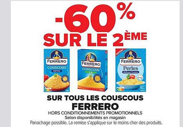 -60% SUR LE 2ÈME SUR TOUS LES COUSCOUS FERRERO