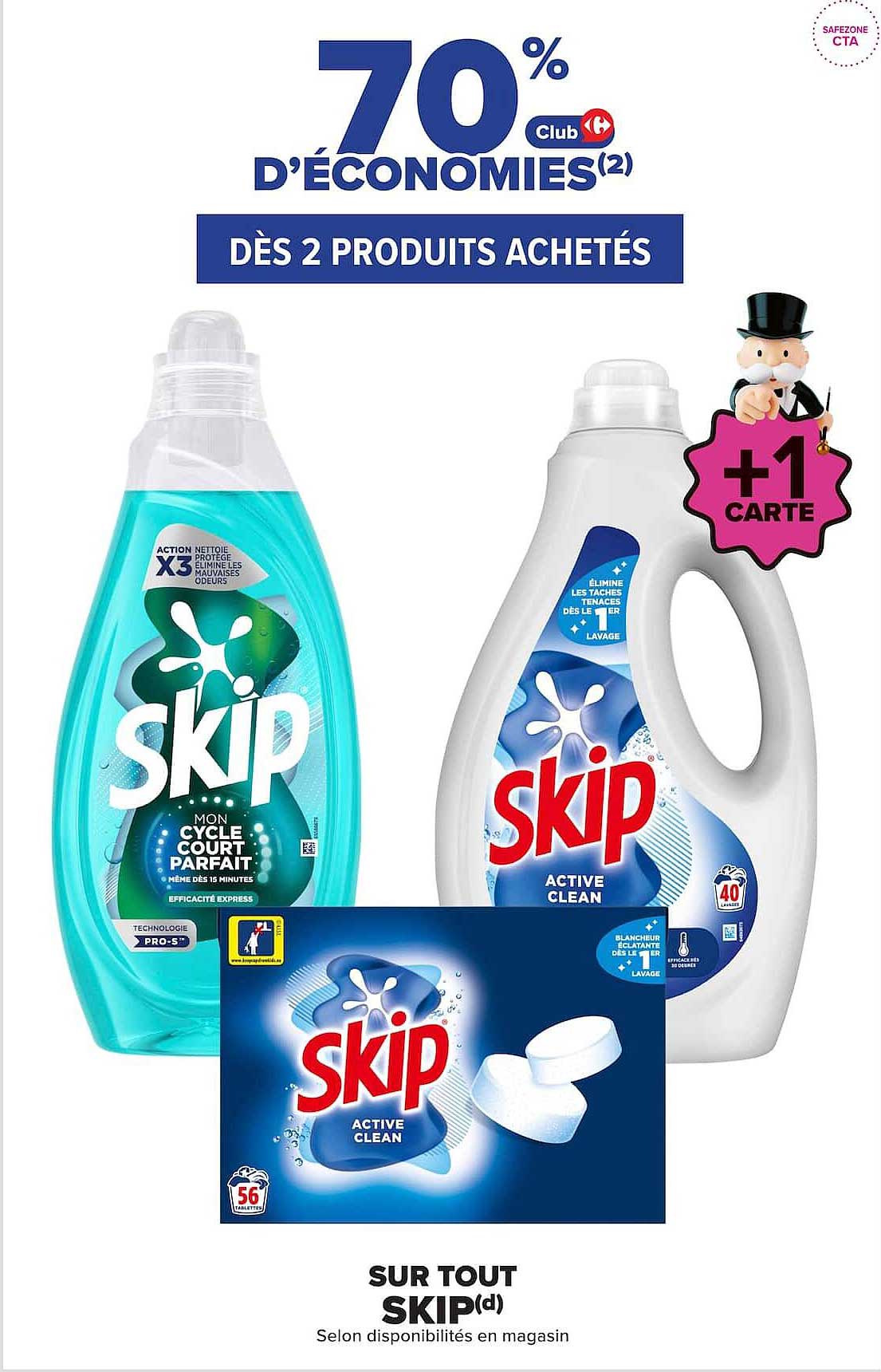 70% D’ÉCONOMIES(2) DÈS 2 PRODUITS ACHETÉS