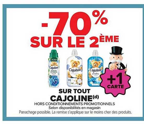 -70% SUR LE 2ÈME +1 CARTE SUR TOUT CAJOLINE(d)