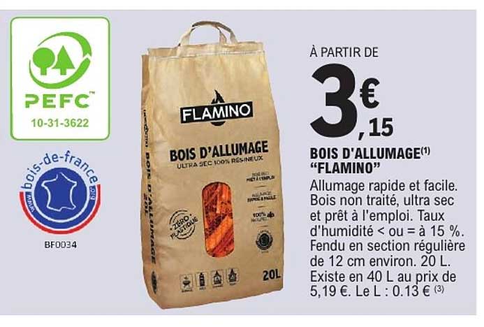 À PARTIR DE 3€15 BOIS D'ALLUMAGE “FLAMINO”