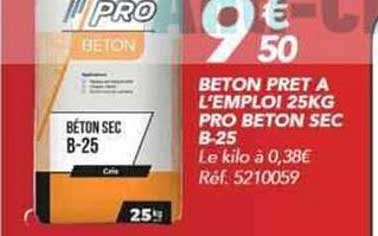BÉTON PRÊT À L’EMPLOI 25KG PRO BÉTON SEC B-25