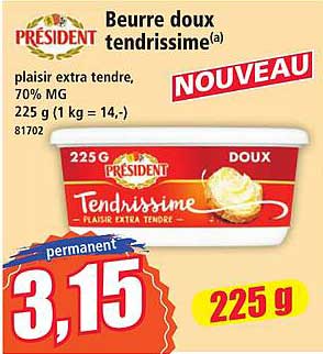 Beurre doux tendrissime(a)