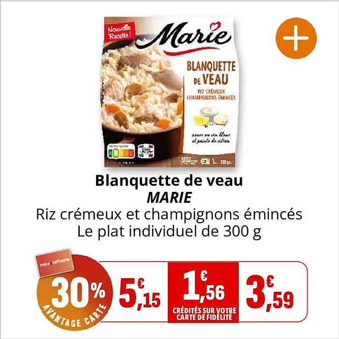 Blanquette de veau MARIE Riz crémeux et champignons émincés Le plat individuel de 300 g