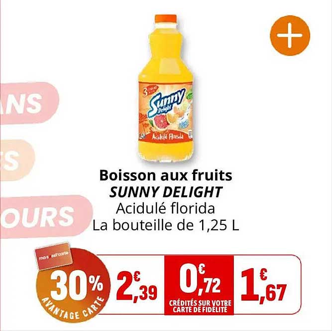 Boisson aux fruits SUNNY DELIGHT Acidulé florida La bouteille de 1,25 L