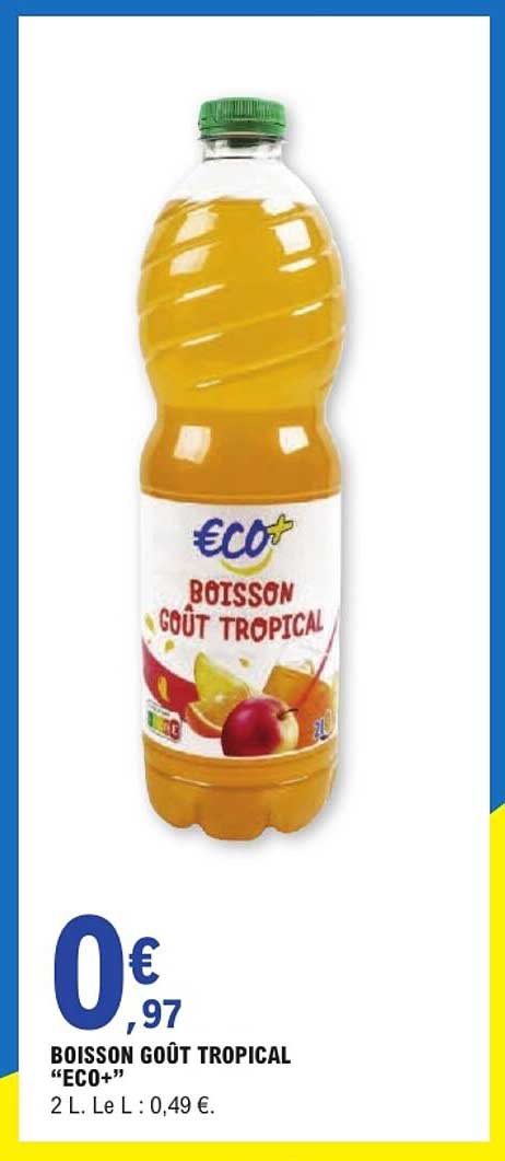 BOISSON GOÛT TROPICAL “ECO+”