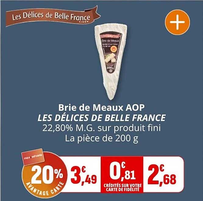 Brie de Meaux AOP LES DÉLICES DE BELLE FRANCE